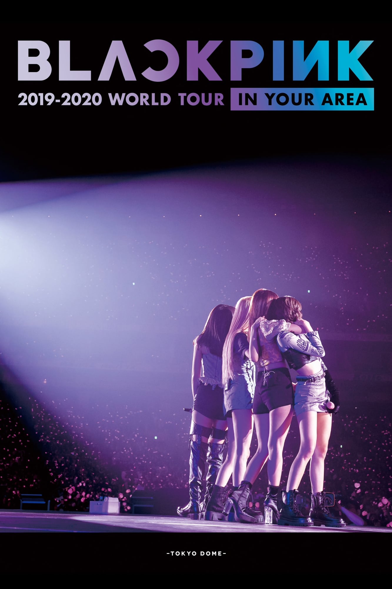 BLACKPINK 2019-2020 WORLD TOUR IN YOUR AREA 东京巨蛋演唱会